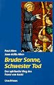 Bruder Sonne, Schwester Tod