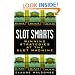 Slot Smarts: Winning Strategies at the Slot Machine