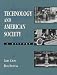 Technology and American Society: A History