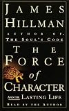 The Force of Character: And the Lasting Life
