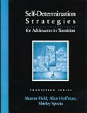 Self-Determination Strategies for Adolescents in Transition (Pro-ed Series on Transition)