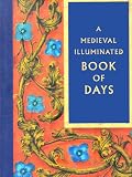 A Medieval Illuminated Book of Days