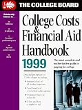 College Costs & Financial Aid Handbook 1999 (College Costs and Financial Aid Handbook)