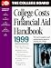 Books : College Costs & Financial Aid Handbook 1999 (College Costs and Financial Aid Handbook)