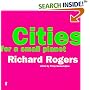Cities for a Small Planet: Reith Lectures