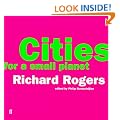 Cities for a Small Planet: Reith Lectures