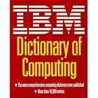 Click here to buy IBM Dictionary of Computing by IBM Corporation.