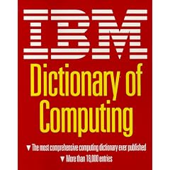 IBM Dictionary of Computing
