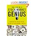 You Can Be a Stock Market Genius: Uncover the Secret Hiding Places of Stock Market Profits