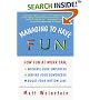 Managing to Have Fun: How Fun at Work Can Motivate Your Employees, Inspire Your Coworkers, and Boost Your Bottom Line