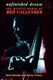  : Unfinished Dream: The Musical World of Red Callender