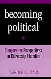 Becoming Political (Suny Series, Theory, Research and Practice in Social Education)
