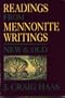 Readings from Mennonite Writings: New and Old
