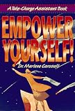 Empower Yourself! (Take-Charge Assistant Series)
