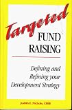 cover of Targeted Fund Raising: Defining and Refining Your Development Strategy