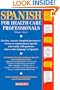 Spanish for Health Care Professionals