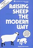  : Raising Sheep the Modern Way . Updated and Revised Edition