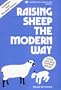 Raising Sheep the Modern Way . Updated and Revised Edition
