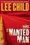 A Wanted Man: A Reacher Novel (Jack Reacher)