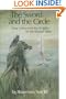 The Sword and the Circle: King Arthur and the Knights of the Round Table