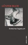 Erotisches Tagebuch - G�nter Blum