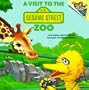 A Visit to the Sesame Street Zoo (Pictureback(R))