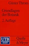 Grundlagen der Botanik - G�nter Throm