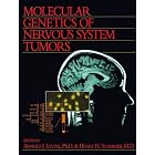 Molecular Genetics of Nervous System Tumors by Arnold J. Levine and Henry H. Schmidek