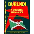 Burundi Country Study Guide by USA IBP and USA International Business Publications