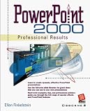 Powerpoint 2000 Professional Results: Professional Results