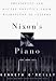 Nixon's Piano: Presidents and Racial Politics from Washingtion to Clinton