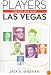 The Players: The Men Who Made Las Vegas
