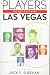 : The Players: The Men Who Made Las Vegas