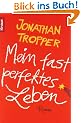 Mein fast perfektes Leben: Roman