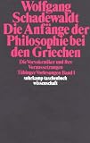 T�binger Vorlesungen Band 1: Die Anf�nge der Philosophie bei den Griechen: BD 1