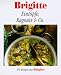 Brigitte. Eint�pfe, Ragouts un