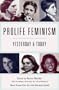 ProLife Feminism: Yesterday and Today