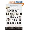 What Einstein Told His Barber: More Scientific Answers to Everyday Questions