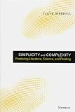 Simplicity and Complexity: Pondering Literature, Science, and Painting (Studies in Literature and Science)