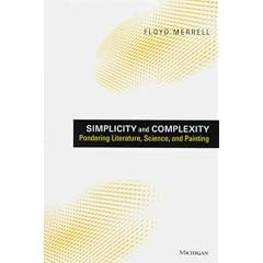 Simplicity and Complexity: Pondering Literature, Science and Painting (Studies in Literature & Science)
