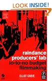 Raindance Producers' Lab Lo-To-No Budget Filmmaking