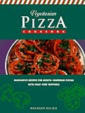 Vegetarian Pizza Cookbook M. Keller