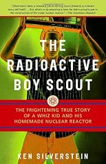 The Radioactive Boy Scout: