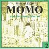 Momo - CDs: Momo, Audio-CDs, Folge.2: Das Original zum Buch: TEIL 2