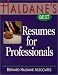 Check out Haldane's Best Resumes For Professionals (Haldane's Best)