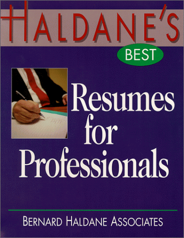 Haldane's Best Resumes for Professionals (Haldane's Best) (Haldane's best series)
