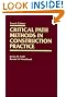 Critical Path Methods in Construction Practice