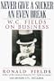 Never Give a Sucker an Even Break: W.C. Fields on Business