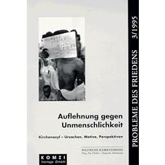 Auflehnung gegen Unmenschlichkeit. Kirchenasyl. Ursachen, Motive, Perspektiven