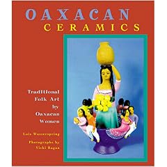 Oaxacan Ceramics: Traditional Folk Art by Oaxacan Women